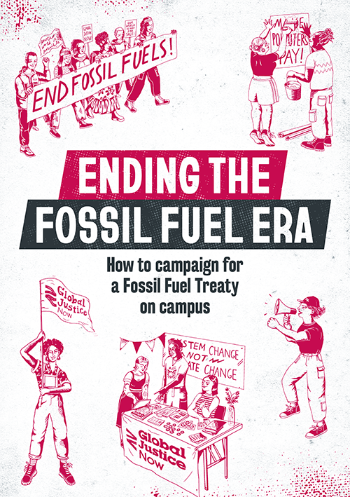 Ending the Fossil Fuel Era: Campaigning on campus - Global Justice Now ...